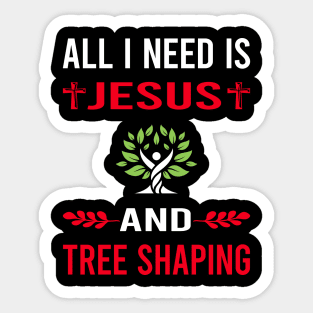 I Need Jesus And Tree Shaping Arborsculpture Topiary Pooktre Sticker